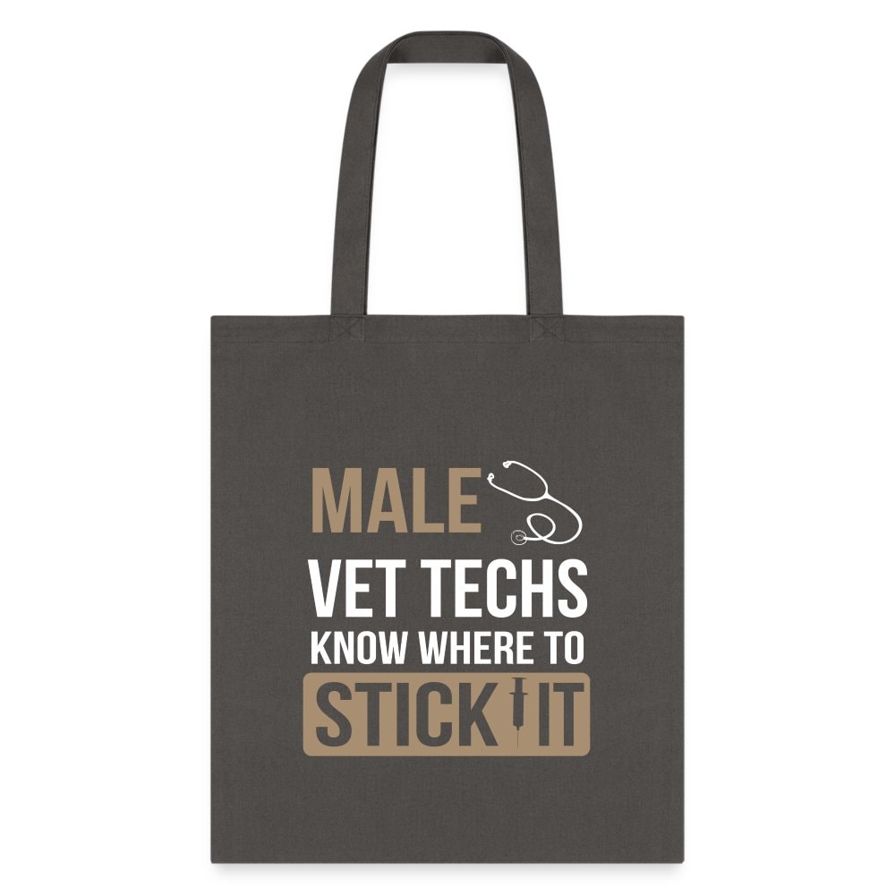 Male Vet Techs Know Where to Tote Bag - Funny Veterinary Technician Canvas Tote