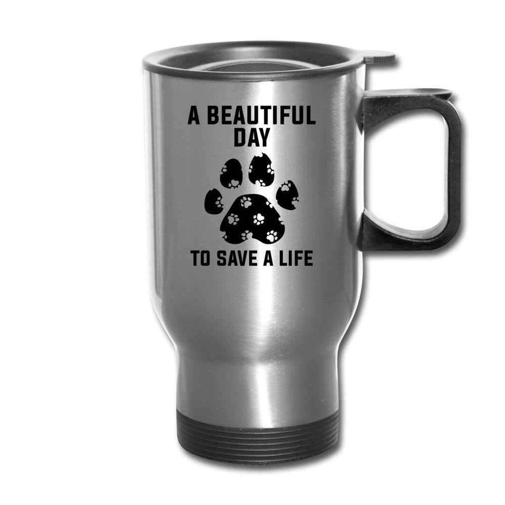 A Beautiful Day to Save a Life 14oz Veterinary Travel Mug