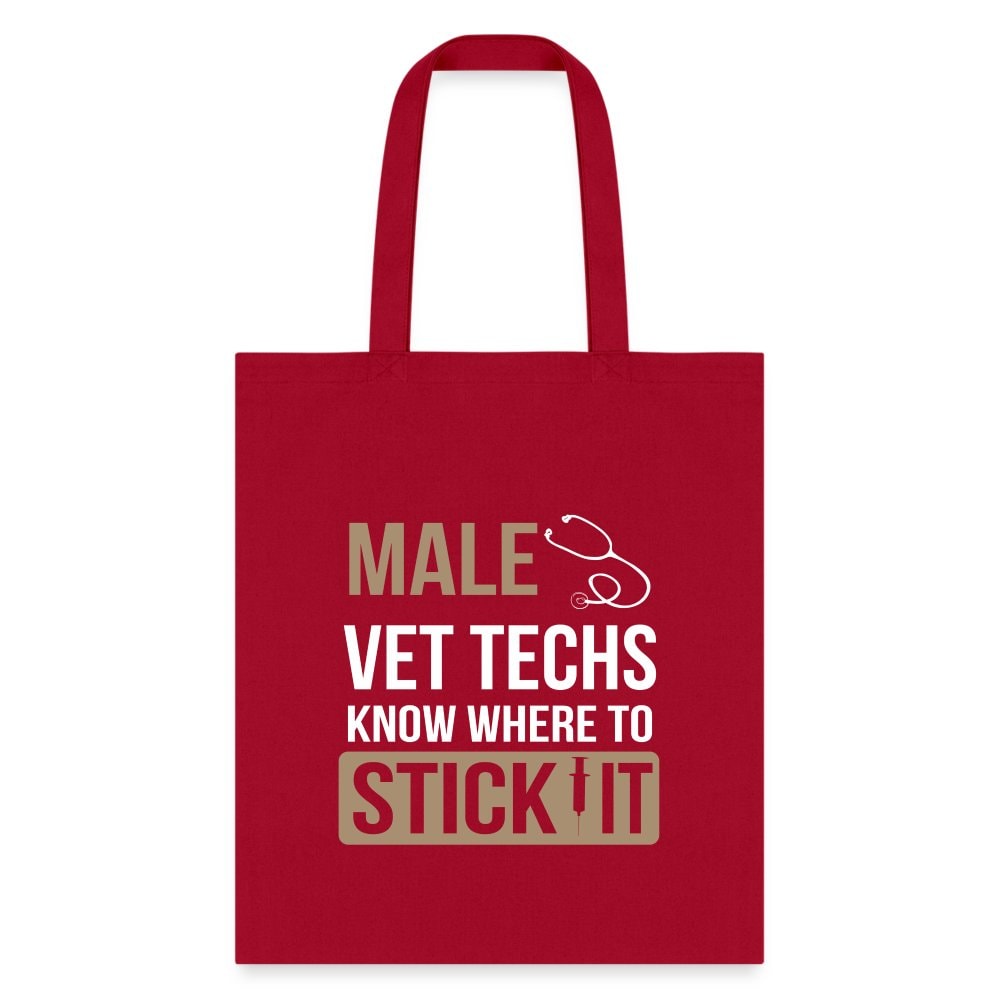 Male Vet Techs Know Where to Tote Bag - Funny Veterinary Technician Canvas Tote