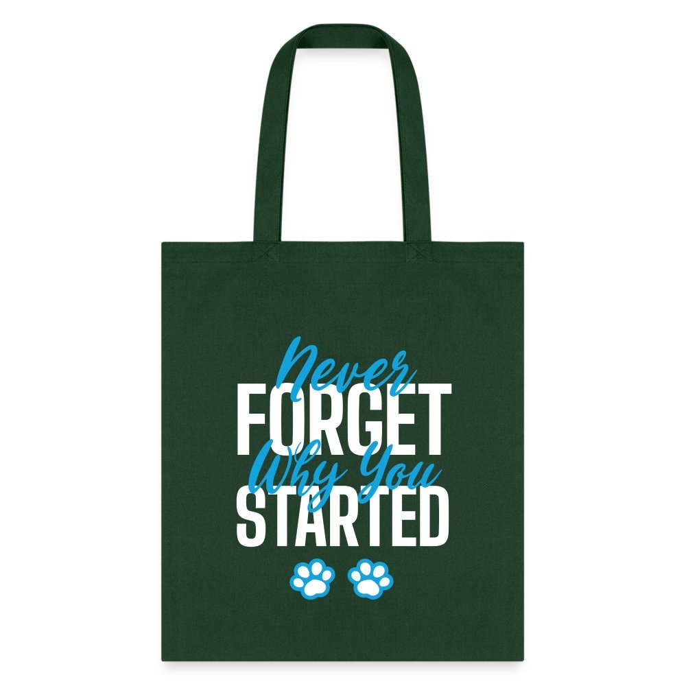 Never Forget Why You Started Veterinary Medicine Cotton Tote Bag