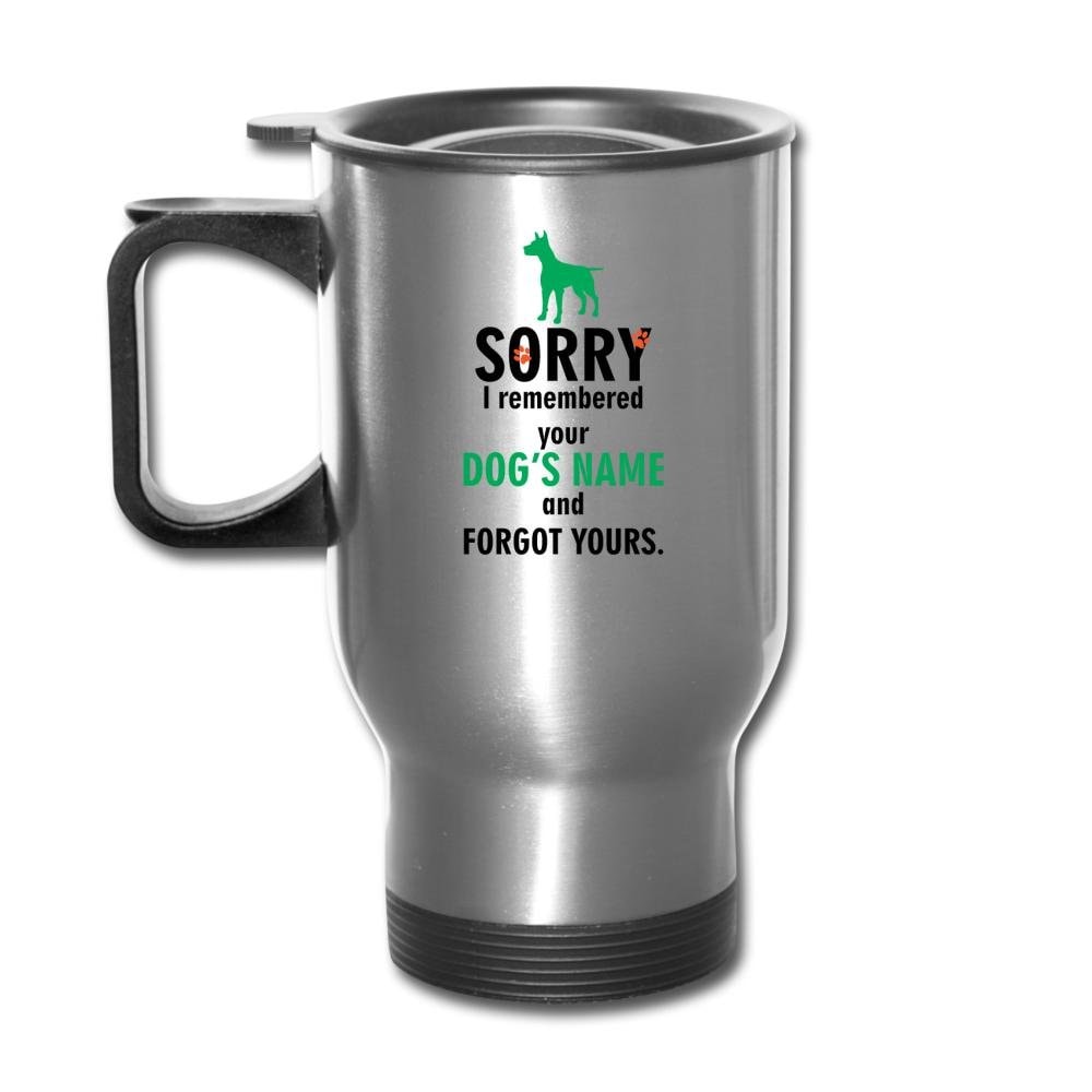 I Remembered Your Dogs Name 14oz Stainless Steel Travel Mug for Vet Techs